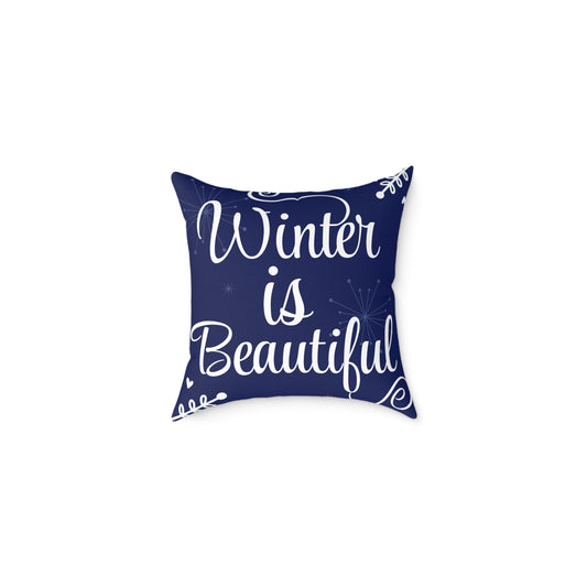 "Winter is Beautiful" Decorative Pillow