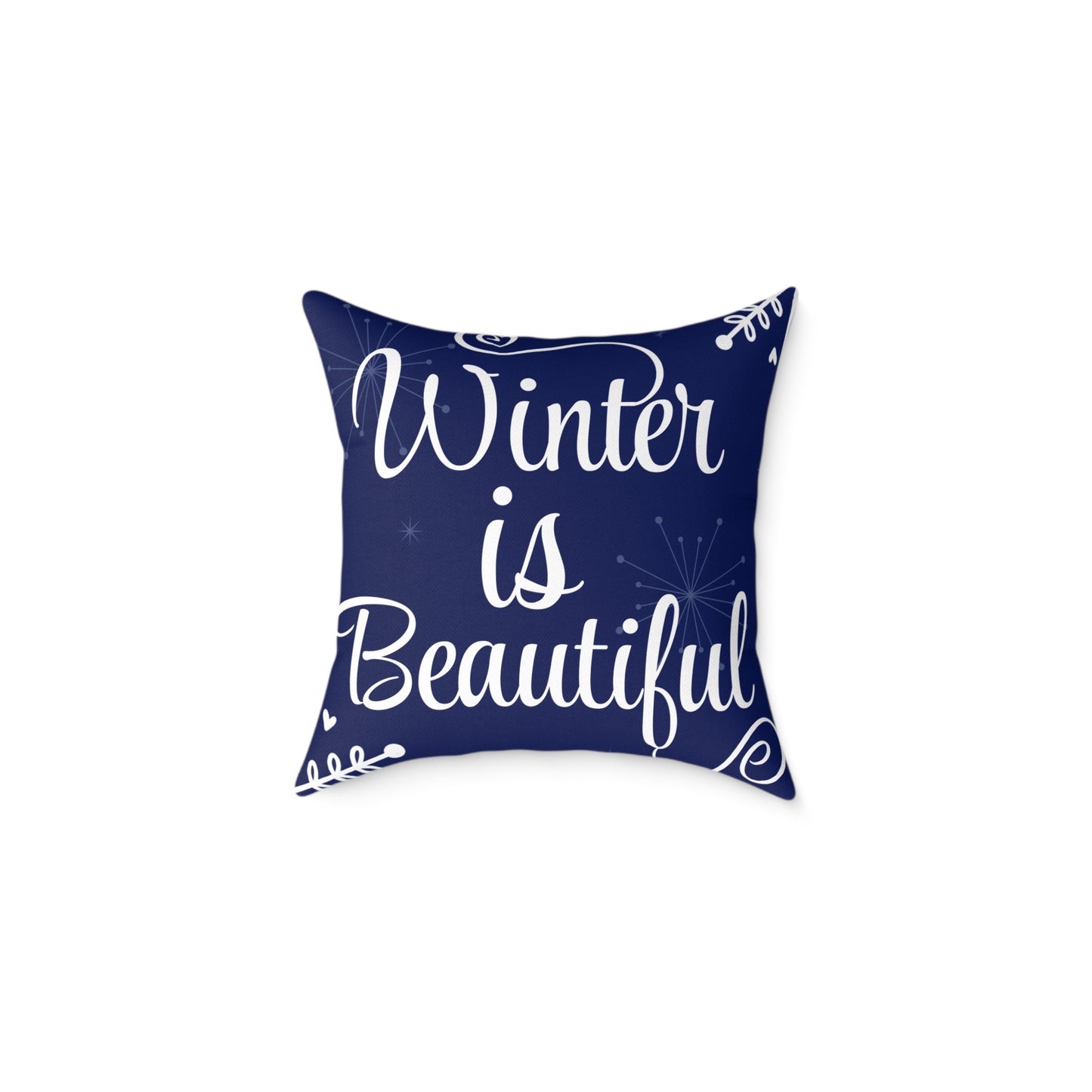 "Winter is Beautiful" Decorative Pillow