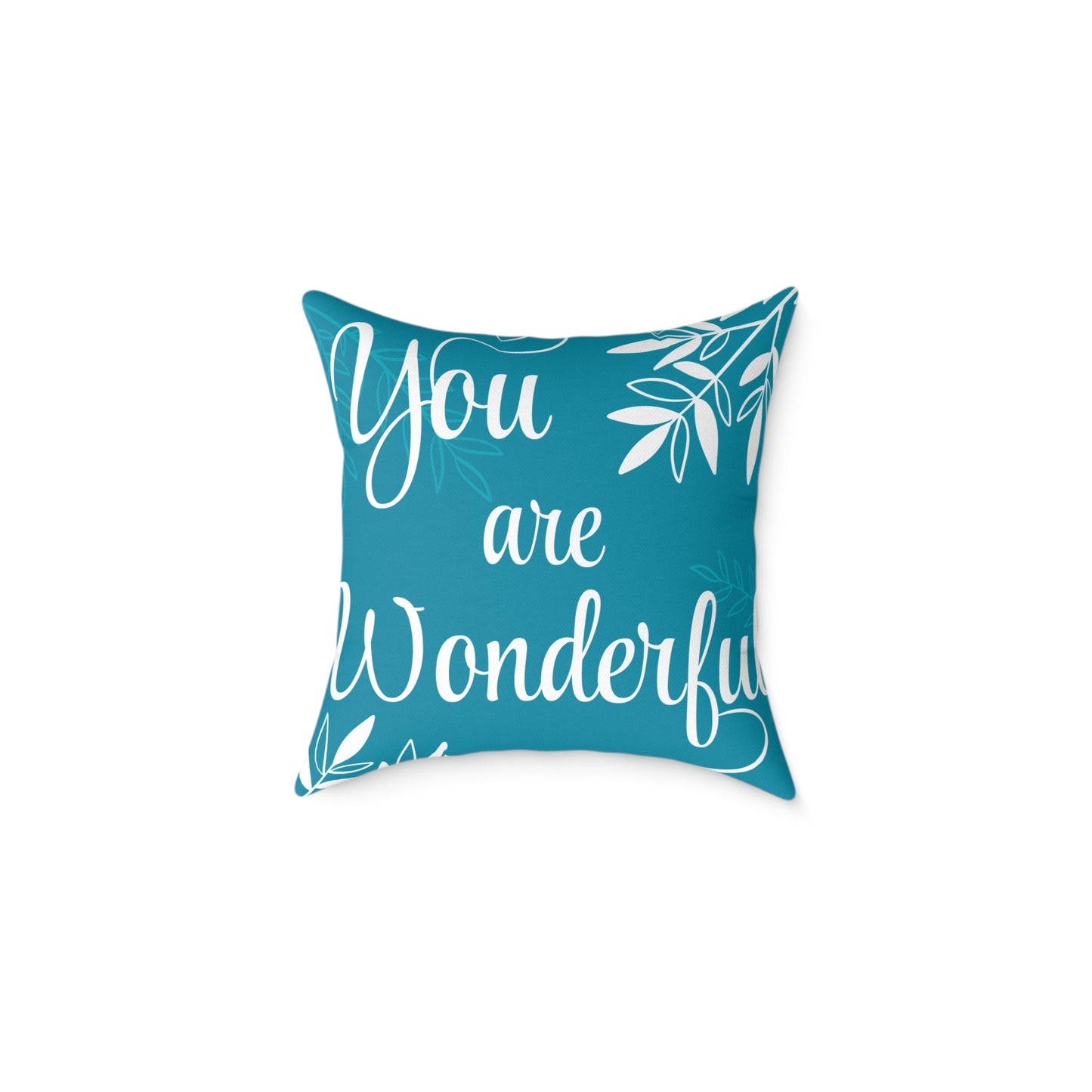 "You Are Wonderful" Motivational Square Poly Canvas Pillow