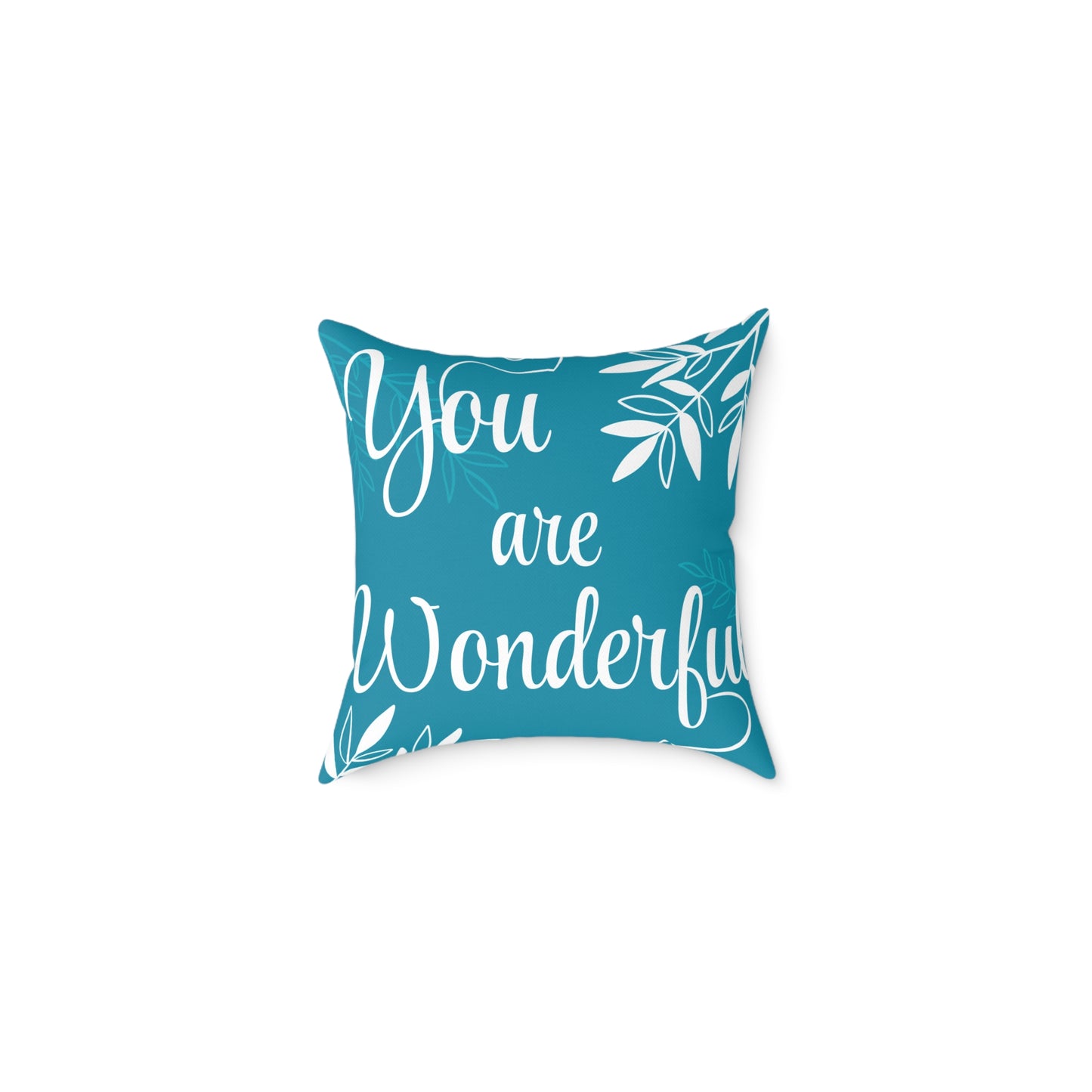 "You Are Wonderful" Motivational Square Poly Canvas Pillow