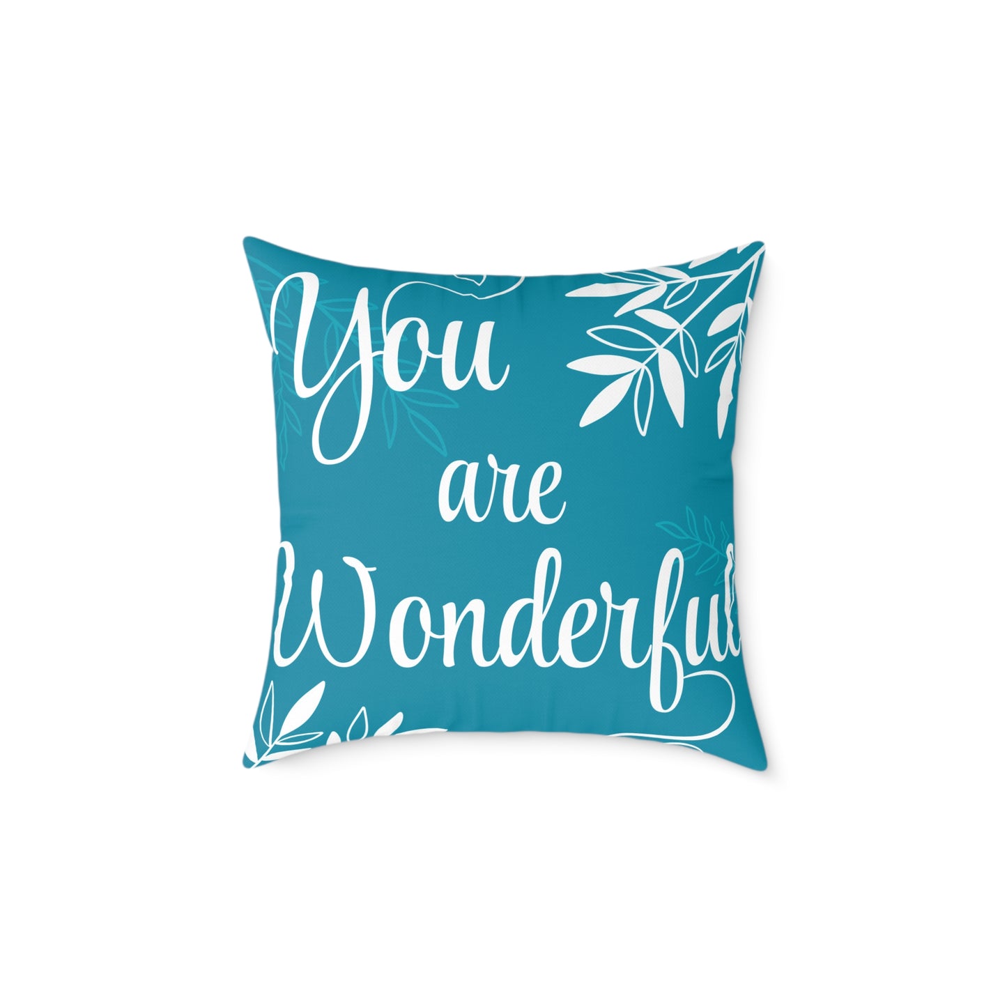 "You Are Wonderful" Motivational Square Poly Canvas Pillow