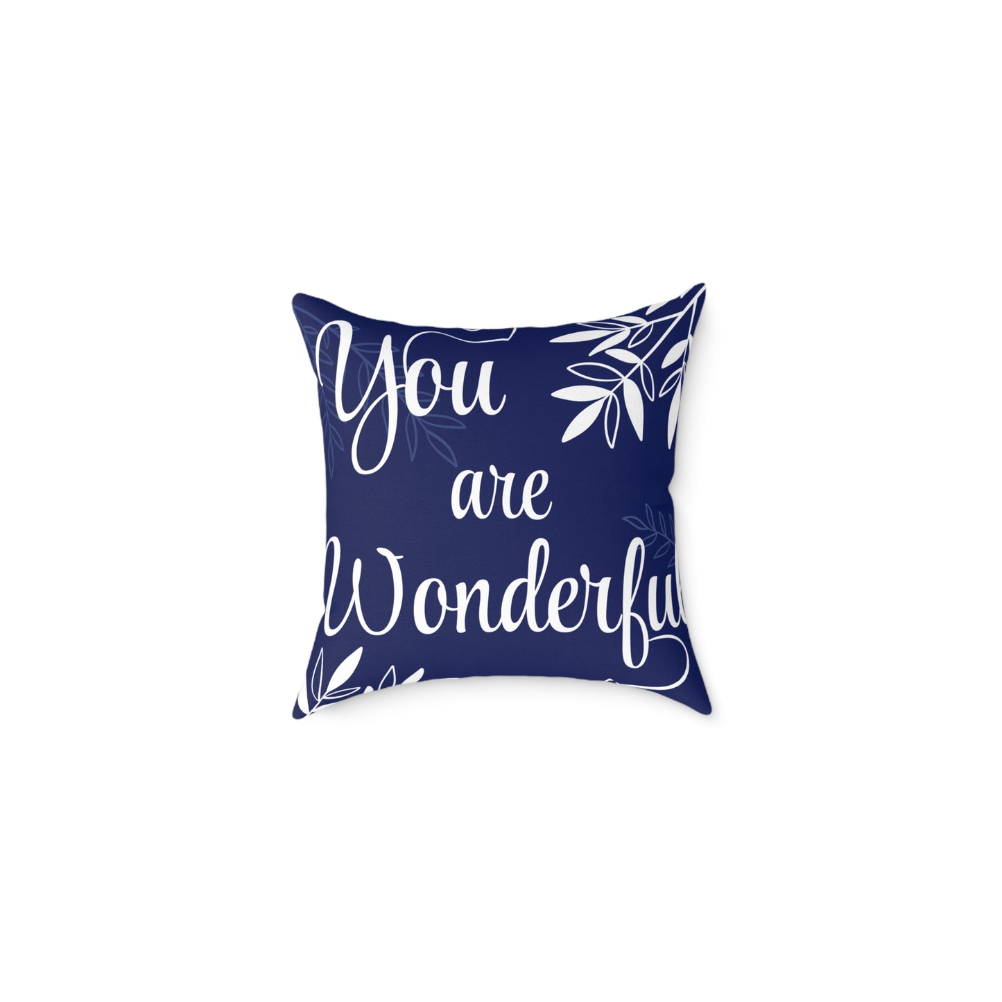 Inspirational Square Poly Canvas Pillow - "You are Wonderful"