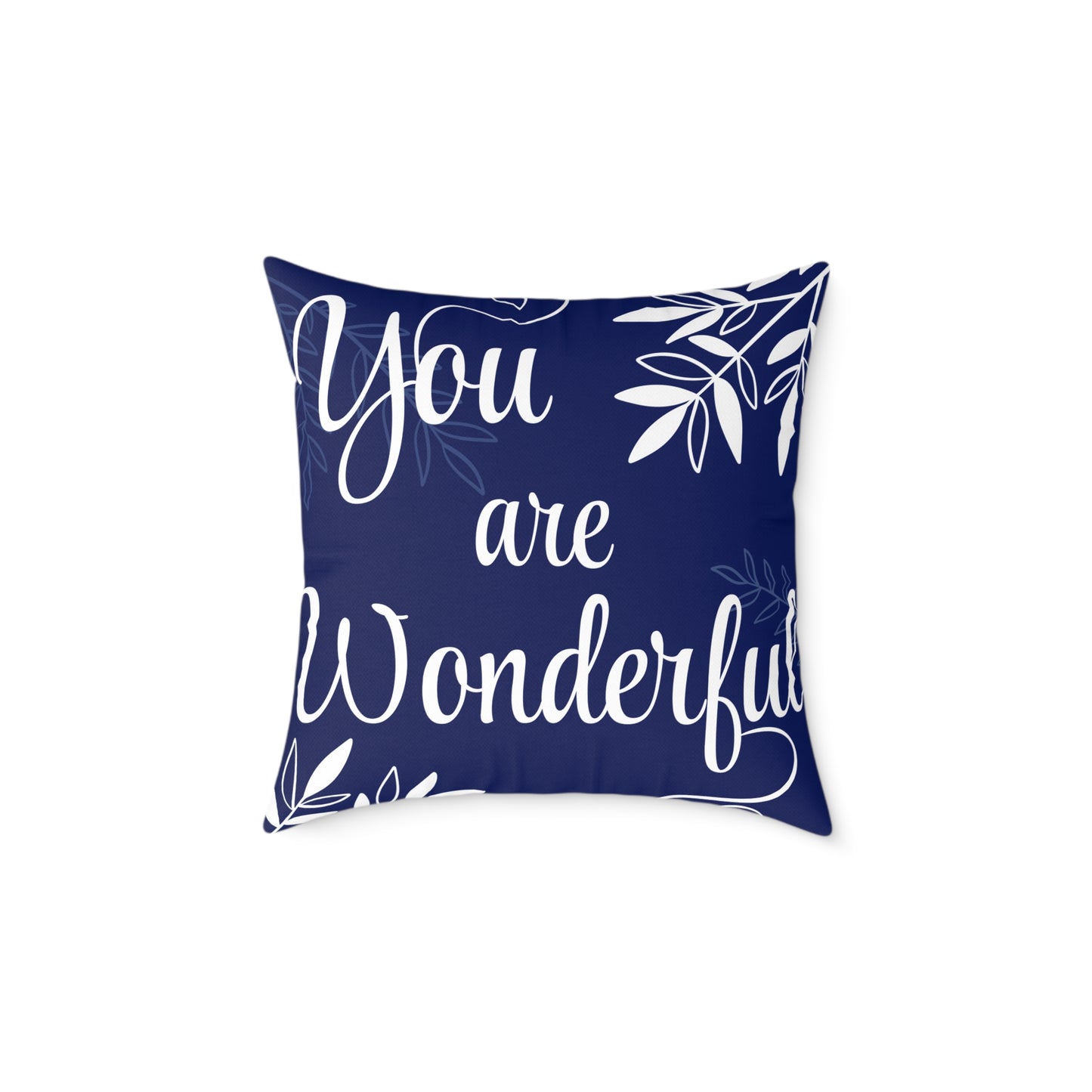 Inspirational Square Poly Canvas Pillow - "You are Wonderful"